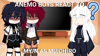 Anemo boys react to my/n as muichiro