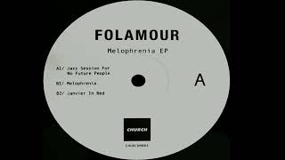Folamour | Jazz Session For No Future People
Church – CHURCHM003 | 2017
Vinyl Rips On This Channel Are Recorded From The Original 12 By Me Folamour | Jazz Session For No Future People