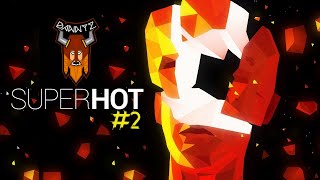 SuperHot Episode 2 (No Commentary)