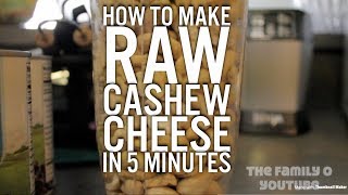 How To Make Raw Cashew Cheese In 5 Minutes|Vegan With The Family O