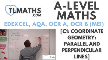 A-Level Maths: C1-11 [Coordinate Geometry: Parallel and Perpendicular Lines]