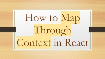 How to Map Through Context in React