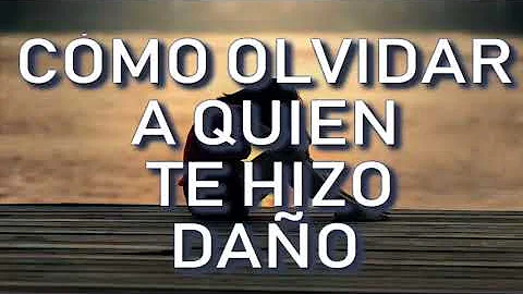 ¿Cómo dejar de sentir algo por alguien que te ha hecho daño?