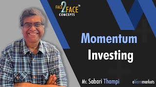 Momentum Investing as a Strategy | Learn with Sabari Thampi | #Face2Face