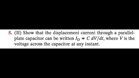 Show that the displacement current through a parallel- plate capacitor can be written where is the v