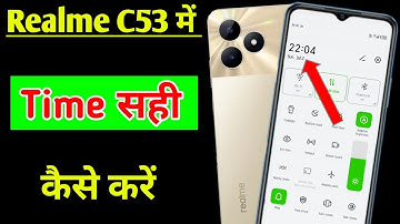 Realme C53 me time sahi kaise kare | how to set time Realme C53