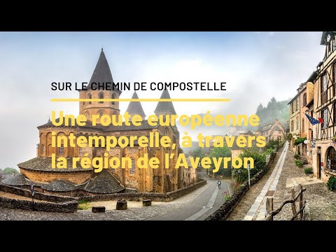 Le Chemin de Compostelle, une route européenne intemporelle