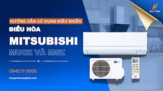 Hướng dẫn sử dụng điều khiển điều hòa mitsubishi MSZ GV