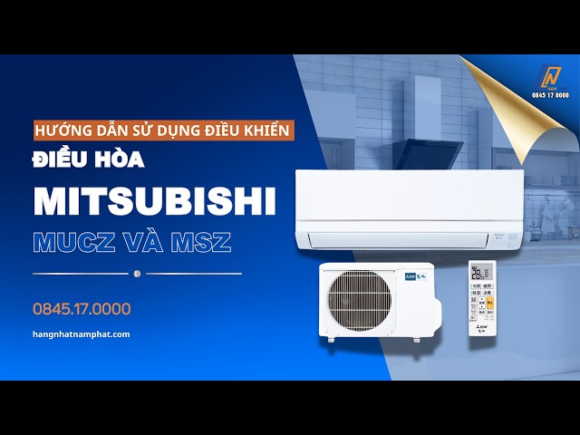 Hướng dẫn sử dụng điều khiển điều hòa mitsubishi MSZ GV