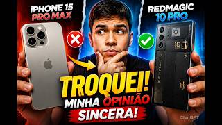 TROQUEI meu iPhone 15 Pro Max pelo RedMagic 10 Pro… e me arrependi? 😳