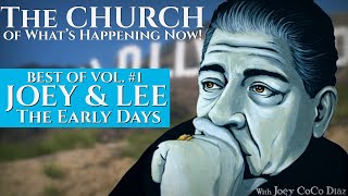 Best of THE CHURCH! Vol. #1 | JOEY DIAZ &amp; LEE SYATT | The Early Days