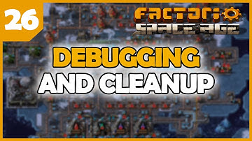 Bug fixing and cleanup - Factorio 2.0 Space Age EP26