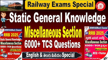 6000+ Static GK Miscellaneous Section Questions for all Railway Aspirants by SRINIVASMech