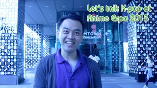 Lets Talk Kpop at AX 2015  - 1st Commercial