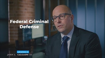 Federal Criminal Defense - Federal Lawyer John L. Calcagni, III
