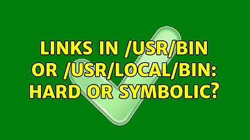 Links in /usr/bin or /usr/local/bin: hard or symbolic?