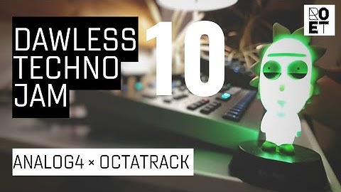 DAWless Techno Jam 10 | Octatrack MK2× Analog Four MK2