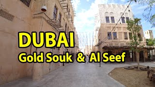 Dubai UAE - Al Seef district with authentic buildings and Dubai Gold Souk by Ana Way 99 views 4 years ago 4 minutes, 37 seconds