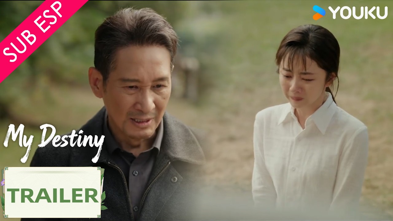 【Trailer EP01-04】En medio del dolor su padre la rechaza | Mi Destino | YOUKU