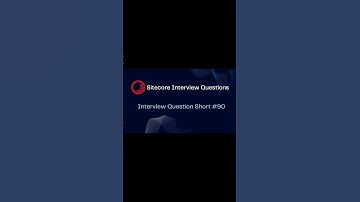 Sitecore Shorts - Interview Question Short #90 #shorts #cms #sitecore