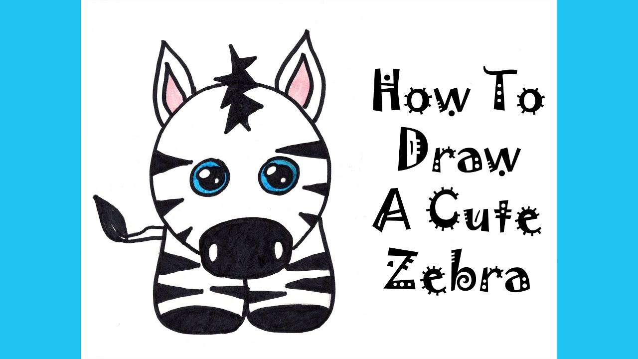 How To Draw A Cute Zebra For Kids Step by Step Tutorial. Guided ...