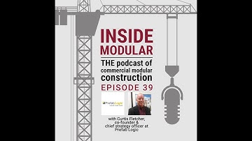 How to Navigate the Complexities of Modular Construction & Ensure Project Success w/ Prefab Logic