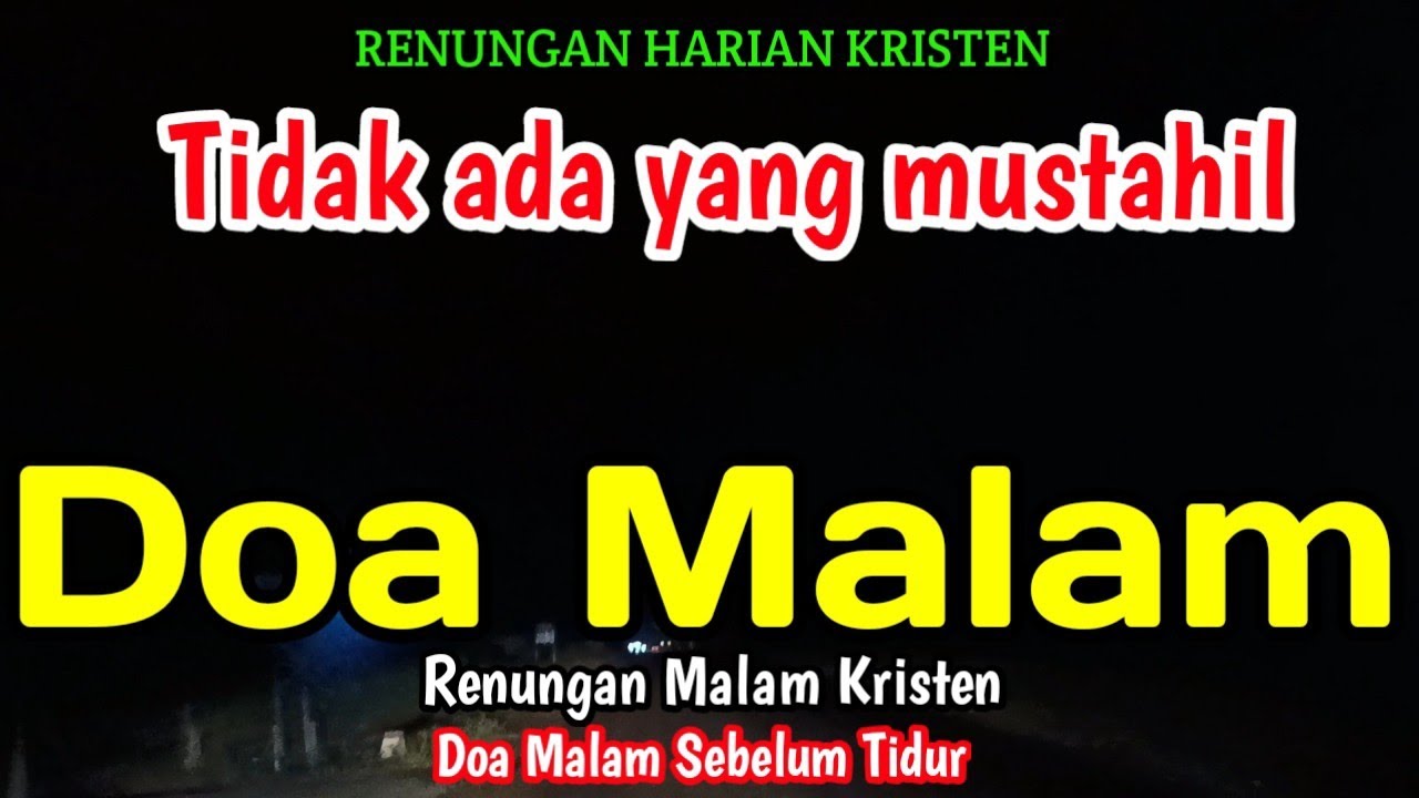 Renungan malam - Tidak ada yang mustahil