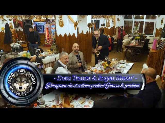 Doru Tranca & Eugen Rivalu' - Program de ascultare pentru Grinea & prietenii -Vila Select - Predeal class=