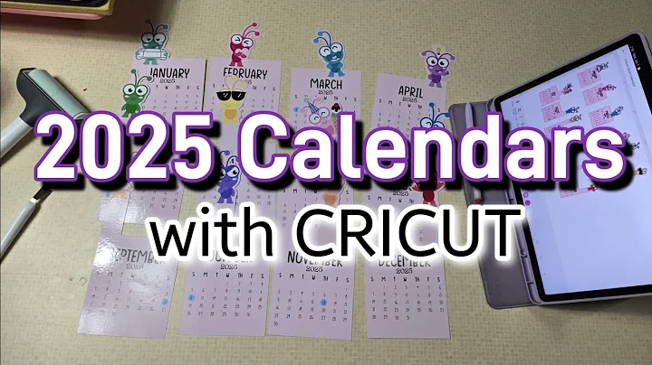 Making 2025 Calendars with CRICUT