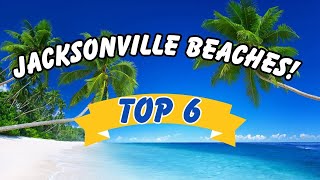 Hidden Gems: Top 6 Beaches in Jacksonville, FL | Must-See!