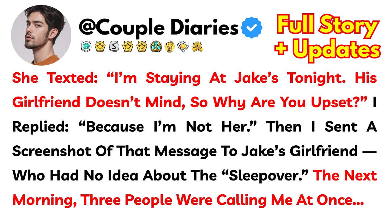 She Texted: “I’m Staying At Jake’s Tonight. His Girlfriend Doesn’t Mind, So Why Are You Upset?” I