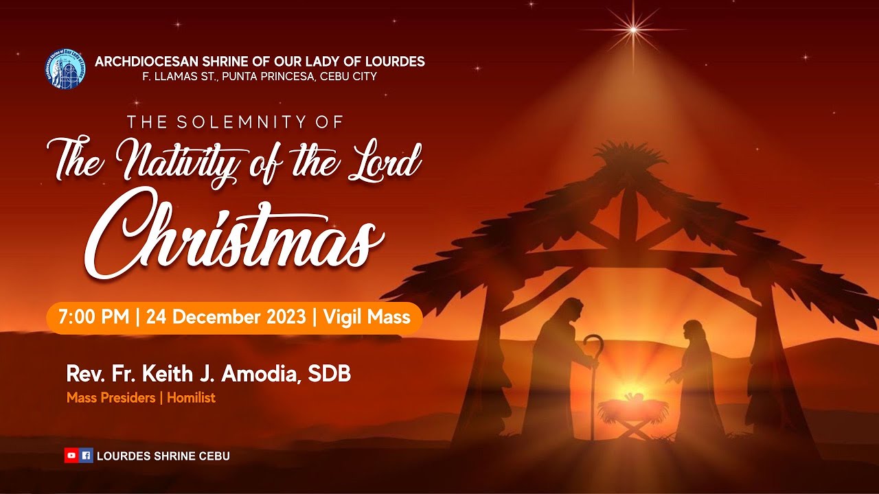 700 PM THE SOLEMNITY OF THE NATIVITY OF THE LORD 24 DEC 2023 FR