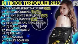 DJ TIKTOK TERPOPULER 2023 || DJ BOJOMU SESOK TAK SILIHE X DOMBA KURING FULL ALBUM