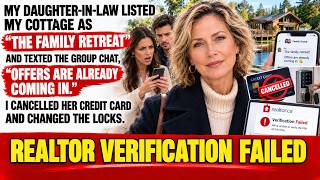 My Daughter-in-Law Listed My Cottage As 'The Family Retreat' — Then Realtor verification failed