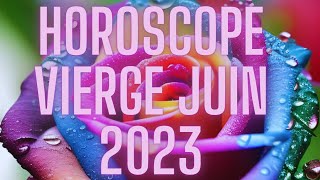 ♍?  Horoscope vierge juin 2023♍?  la communication est la clé 