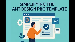 Simplifying Ant Design Pro Template