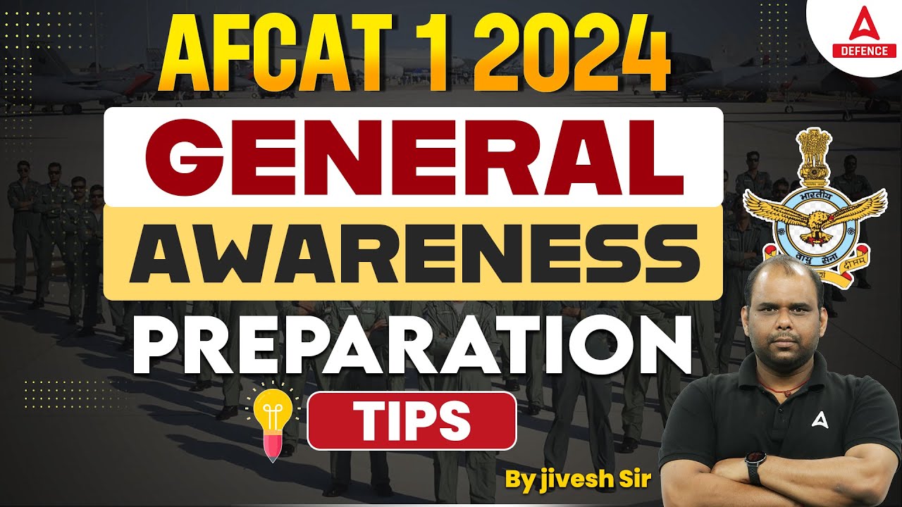AFCAT General Awareness Prepation Tips | AFCAT 2024 Preparation Classes | By Jivesh Sir