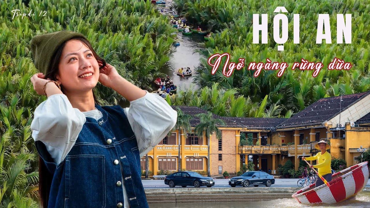 KHÁM PHÁ HỘI AN | Độc lạ rừng dừa bảy mẫu, thưởng thức toàn đặc sản ít người biết | Tripdi 12