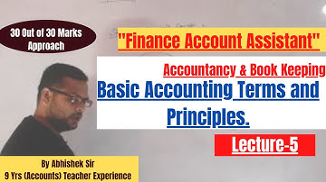 Basic Financial Accounting Terms & Principles - FAA Exam 2021 || Lec-5 || Abhishek Sir | 30 Marks.