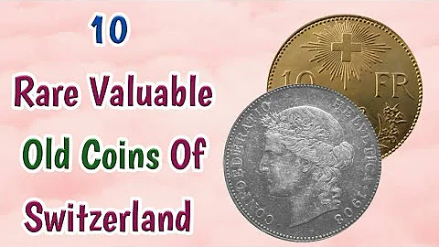 Switzerland Coins Value | Most Expensive Swiss Rare Coins | World Old Coins | Coins Worth Money