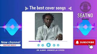 Dr Alban - Enemies (AI cover)