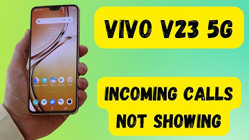 Vivo V23 5g incoming calls not showing problem fix