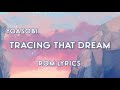 Tracing that Dream - YOASOBI | ROM Lyrics