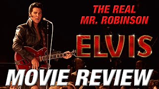 ELVIS (2022) Movie Review (WASN'T LOOKING FORWARD TO THIS MOVIE)