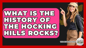 What Is The History Of The Hocking Hills Rocks? - The Midwest Guru