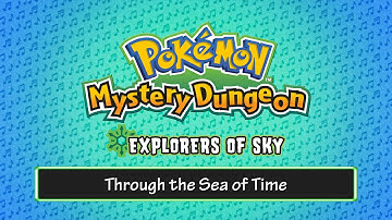 062 - Through the Sea of Time - (Pokémon Mystery Dungeon - Explorers of Sky)