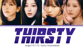Aespa  Thirsty s Terjemahan
