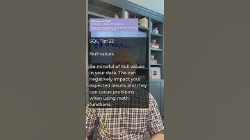 SQL Tip No. 22 - Null Values