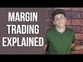 What is Margin Trading? (Margin Trading Explained)