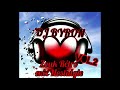 Dj byron 971  zouk rtro mix nostalgie vol2  mix zouk 2020